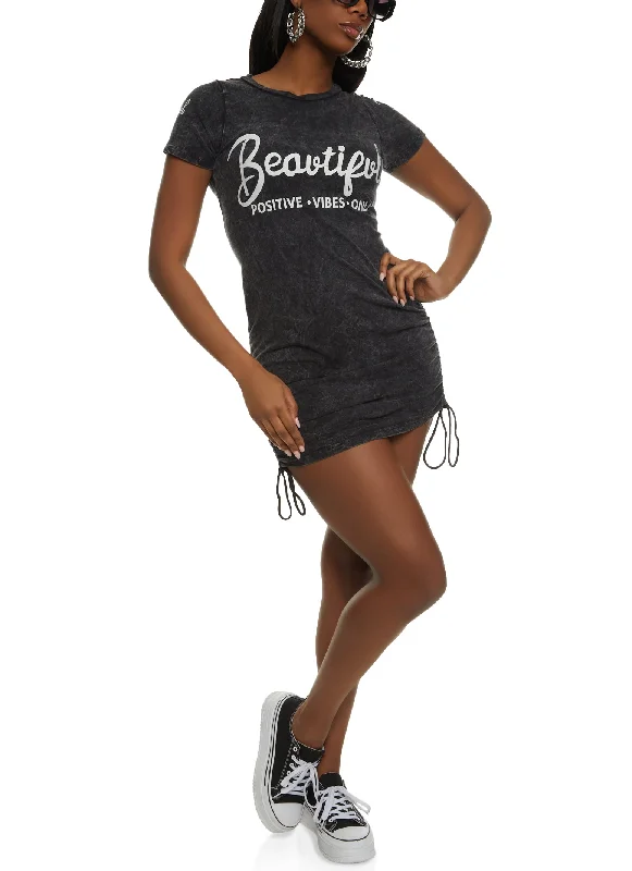 Beautiful Positive Vibes Only Ruched T Shirt Dress